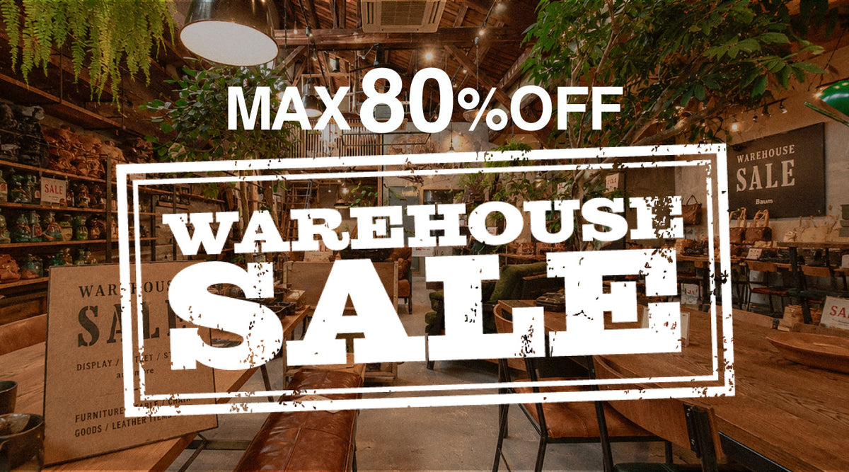 WAREHOUSE SALE｜店頭限定アイテムも残りわずかに